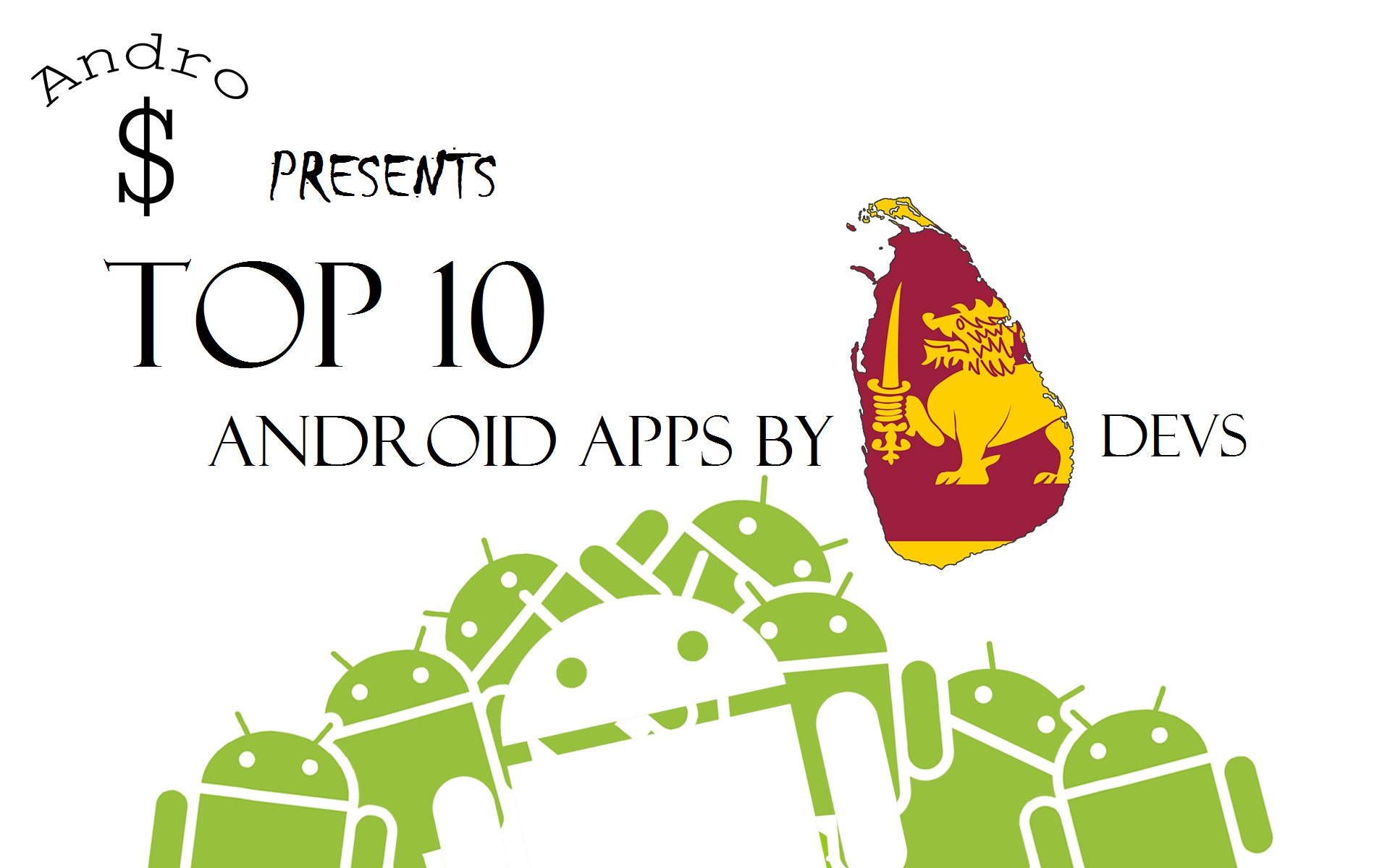 TOP 10 : Android Apps by Sri Lankan Developers — Andro Dollar - 