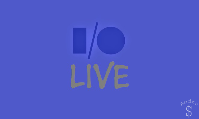 Google IO – Live Stream