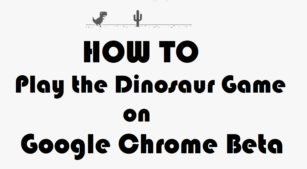 How to play the dinosaur game on Google Chrome?