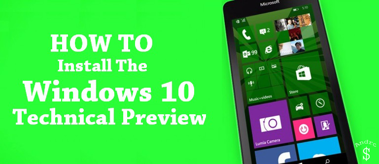 How To Install Windows 10 for Phones – Andro Dollar