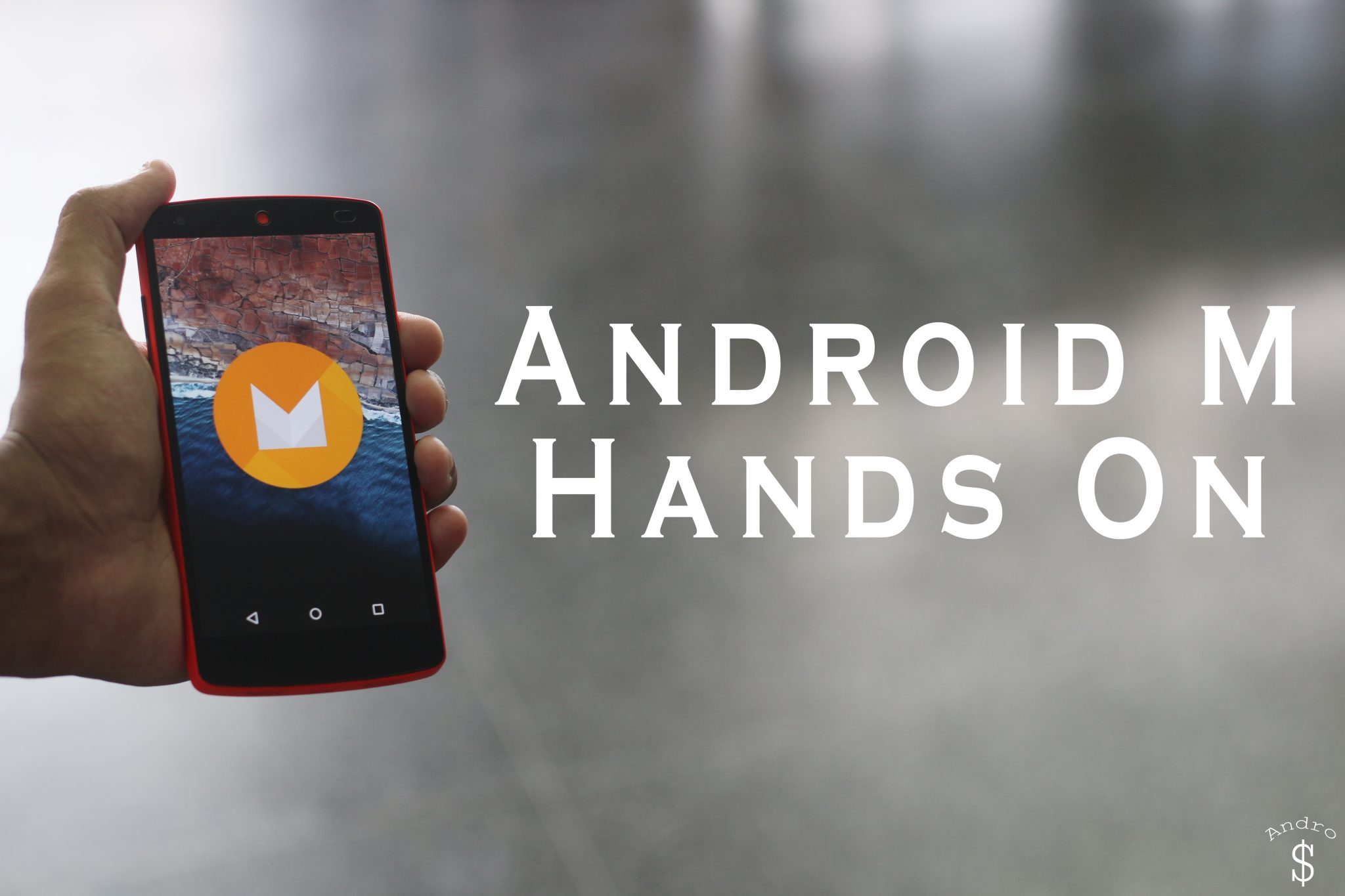 Android M Hands On Andro Dollar
