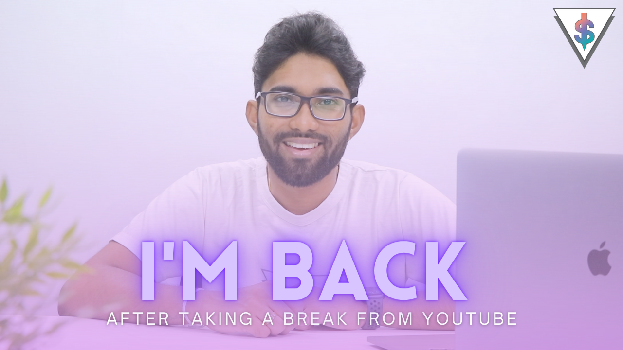 Taking a break from Youtube - Why I took a break from YouTube!